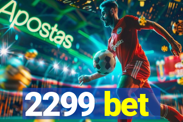 2299 bet